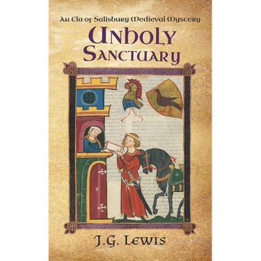 Unholy Sanctuary: An Ela of Salisbury Medieval Mystery