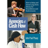 Agencies of Cash Flow: How to Raise and Invest Long-Term Money for Foundations and Endowments