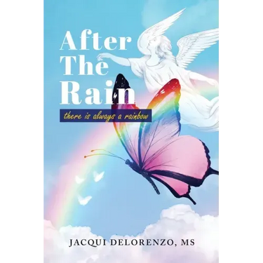 After The Rain: There is Always a Rainbow
