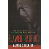 Flawed Patriot: The Rise and Fall of CIA Legend Bill Harvey