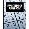 Number Search Puzzle Book: Big Number Search Puzzle Book with 200 puzzles Plus Solutions for Adults, Seniors and all puzzle fans.