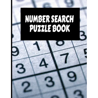 Number Search Puzzle Book: Big Number Search Puzzle Book with 200 puzzles Plus Solutions for Adults, Seniors and all puzzle fans.
