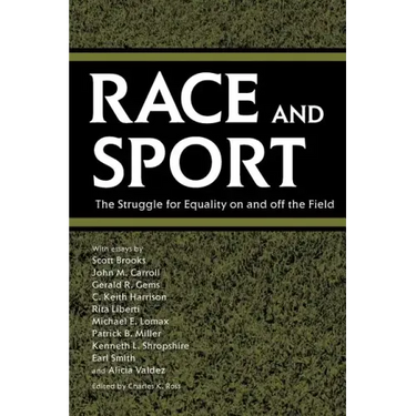 Race and Sport: The Struggle for Equality on and Off the Field