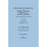 Free African Americans of North Carolina, Virginia, and South Carolina from the Colonial Period to About 1820. Sixth Edition, Volume II