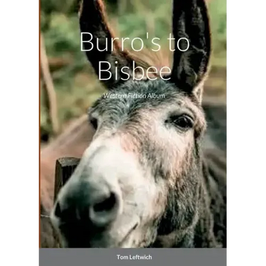 Burro's to Bisbee: Western Fiction Album