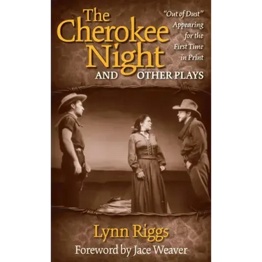 The Cherokee Night and Other Plays