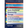 Socio-Emotional Relationship Therapy: Bridging Emotion, Societal Context, and Couple Interaction