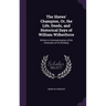 The Slaves' Champion, Or, the Life, Deeds, and Historical Days of William Wilberforce: Written in Commemoration of the Centenary of His Birthday