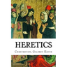 Heretics