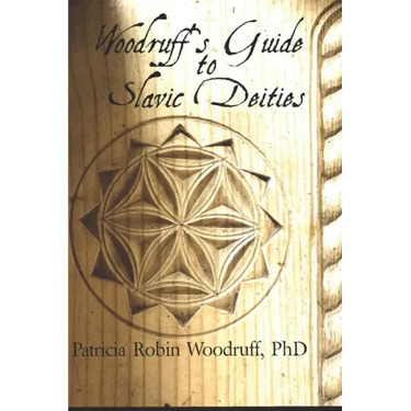 Woodruff's Guide to Slavic Deities
