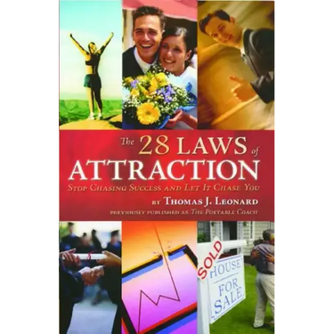 28 Laws of Attraction: Stop Chasing Success and Let It Chase You