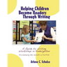 Helping Children Become Readers Through Writing