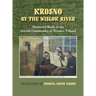 Krosno by the Wislok River - Memorial Book of Jewish Community of Krosno, Poland