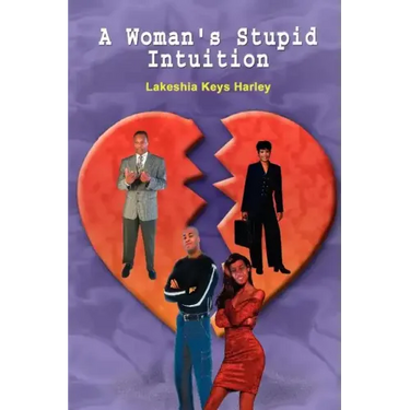 A Woman's Stupid Intuition