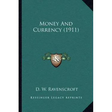 Money And Currency (1911)