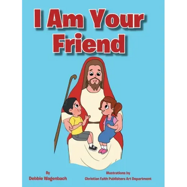 I Am Your Friend