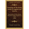 Genealogy Of The Denny Family In England And America: Descendants Of John Denny Of Combs, Suffolk, England, In 1439 (1886)