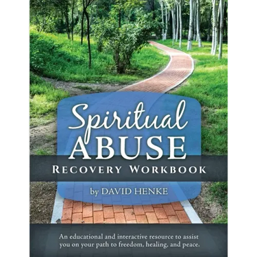 Spiritual Abuse Recovery Workbook: An educational and interactive resource to assist you on your path to freedom, healing, and peace