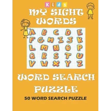 My Sight Words Word Search Puzzle kids: 50 Easy Word Search Puzzle Book Words for Kids Learning to Read
