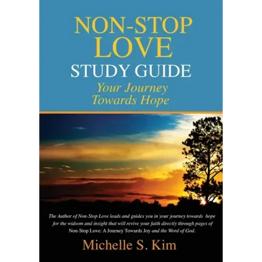 Non-Stop Love Study Guide: Your Journey Towards Hope
