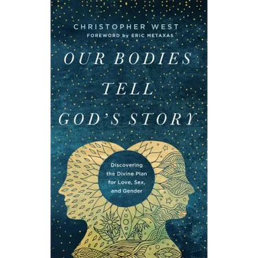 Our Bodies Tell God's Story