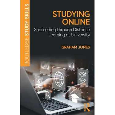 Studying Online: Succeeding Through Distance Learning at University