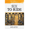 Six to Ride