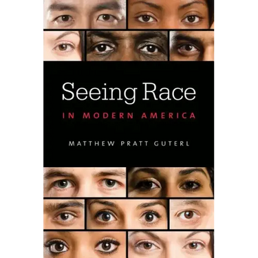 Seeing Race in Modern America