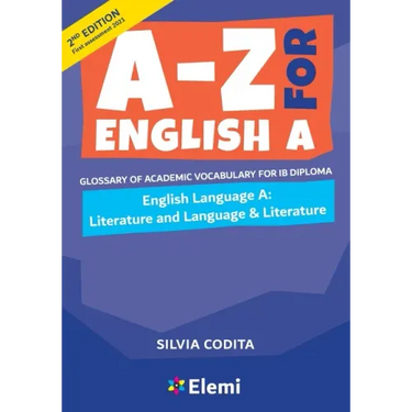 A-Z for English A IB 2nd ed (first assessment 2021): Glossary of academic vocabulary for IB Diploma