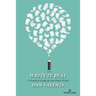 Write It Real: A Practical Guide for the Prose Writer