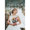 The Picture Book of Brides: A Gift Book for Alzheimer's Patients and Seniors with Dementia