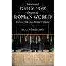 Stories of Daily Life from the Roman World