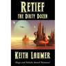 Retief: the Dirty Dozen