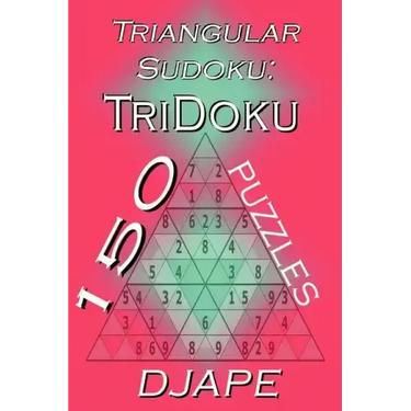 Triangular Sudoku: 150 TriDoku puzzles