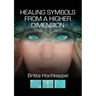Healing Symbols from a Higher Dimension