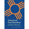 Voices from Four Directions: Contemporary Translations of the Native Literatures of North America