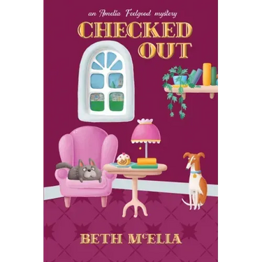 Checked Out: An Amelia Feelgood Mystery