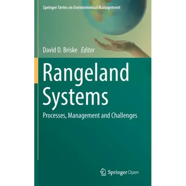 Rangeland Systems: Processes, Management and Challenges