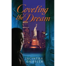 Coveting the Dream