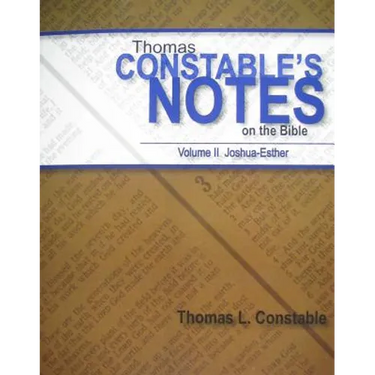 Thomas Constable's Notes on the Bible: Volume II Joshua-Esther