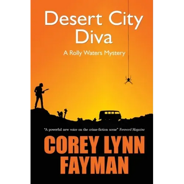 Desert City Diva: A Rolly Waters Mystery
