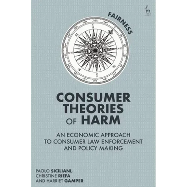 Consumer Theories of Harm: An Economic Approach to Consumer Law Enforcement and Policy Making