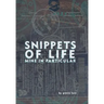 Snippets of life, Mine in Particular