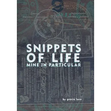 Snippets of life, Mine in Particular