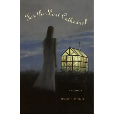 For the Lost Cathedral: Poems