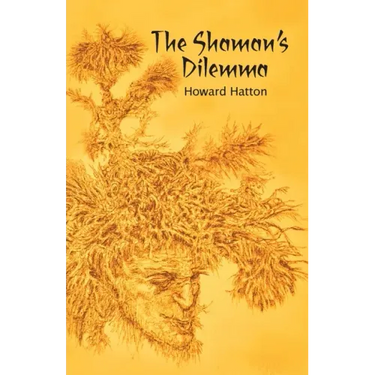 The Shaman's Dilemma