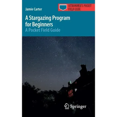 A Stargazing Program for Beginners: A Pocket Field Guide