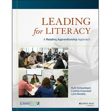 Leading for Literacy: A Reading Apprenticeship Approach
