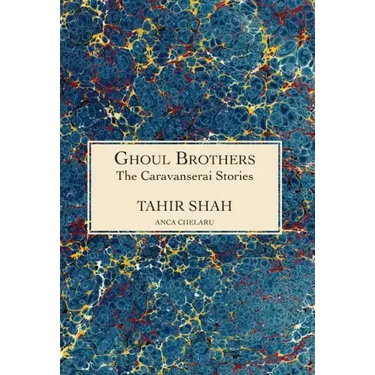 The Caravanserai Stories: Ghoul Brothers: Ghoul Brothers