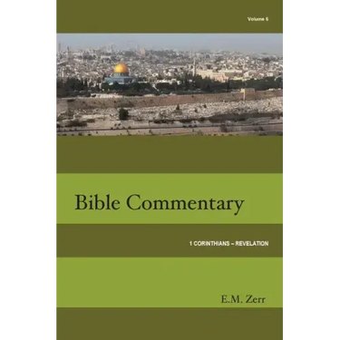 Zerr Bible Commentary Vol. 6 1 Corinthians - Revelation